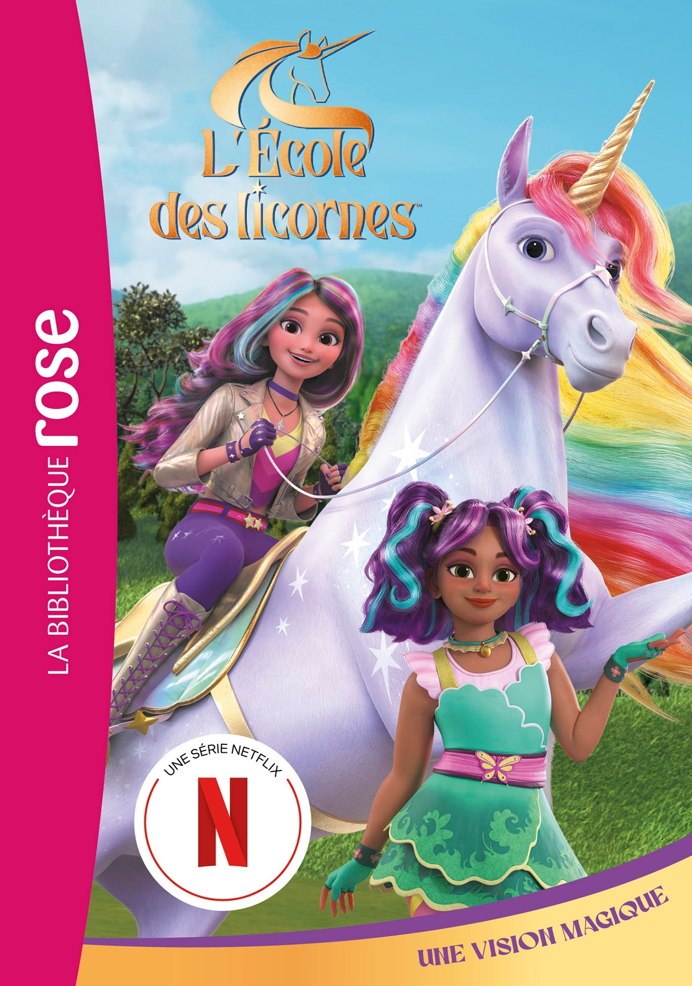 L´ECOLE DES LICORNES - T05 - L´ECOLE DES LICORNES 05 (LA SERIE TV) - UNE VISION MAGIQUE