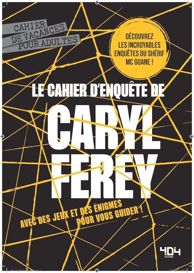 Le Cahier d'enquêtes de Caryl Férey