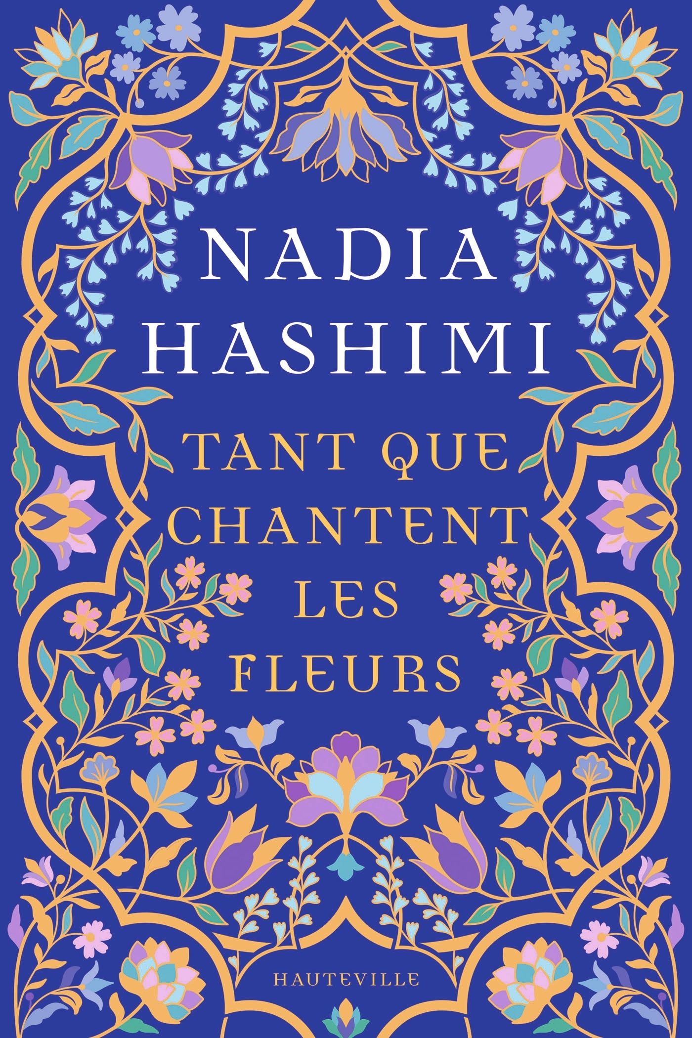 Tant que chantent les fleurs