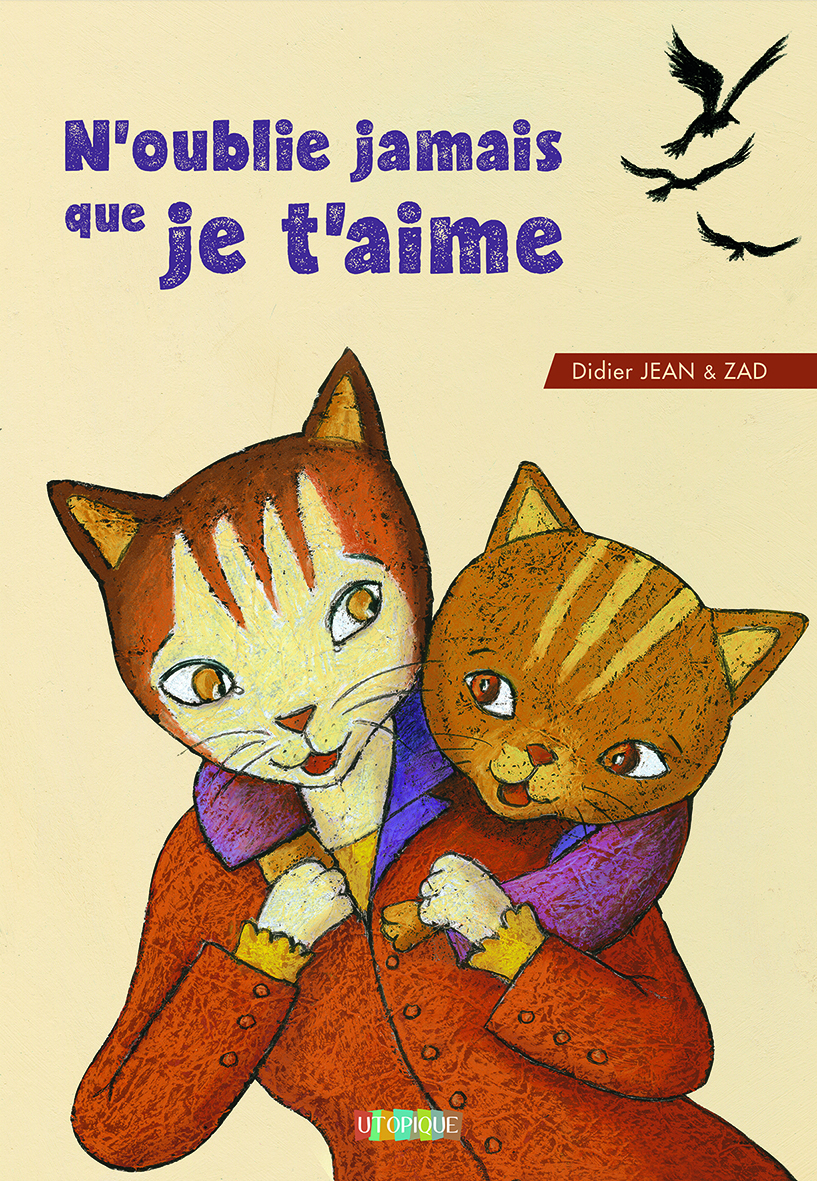 N'OUBLIE JAMAIS QUE JE T'AIME