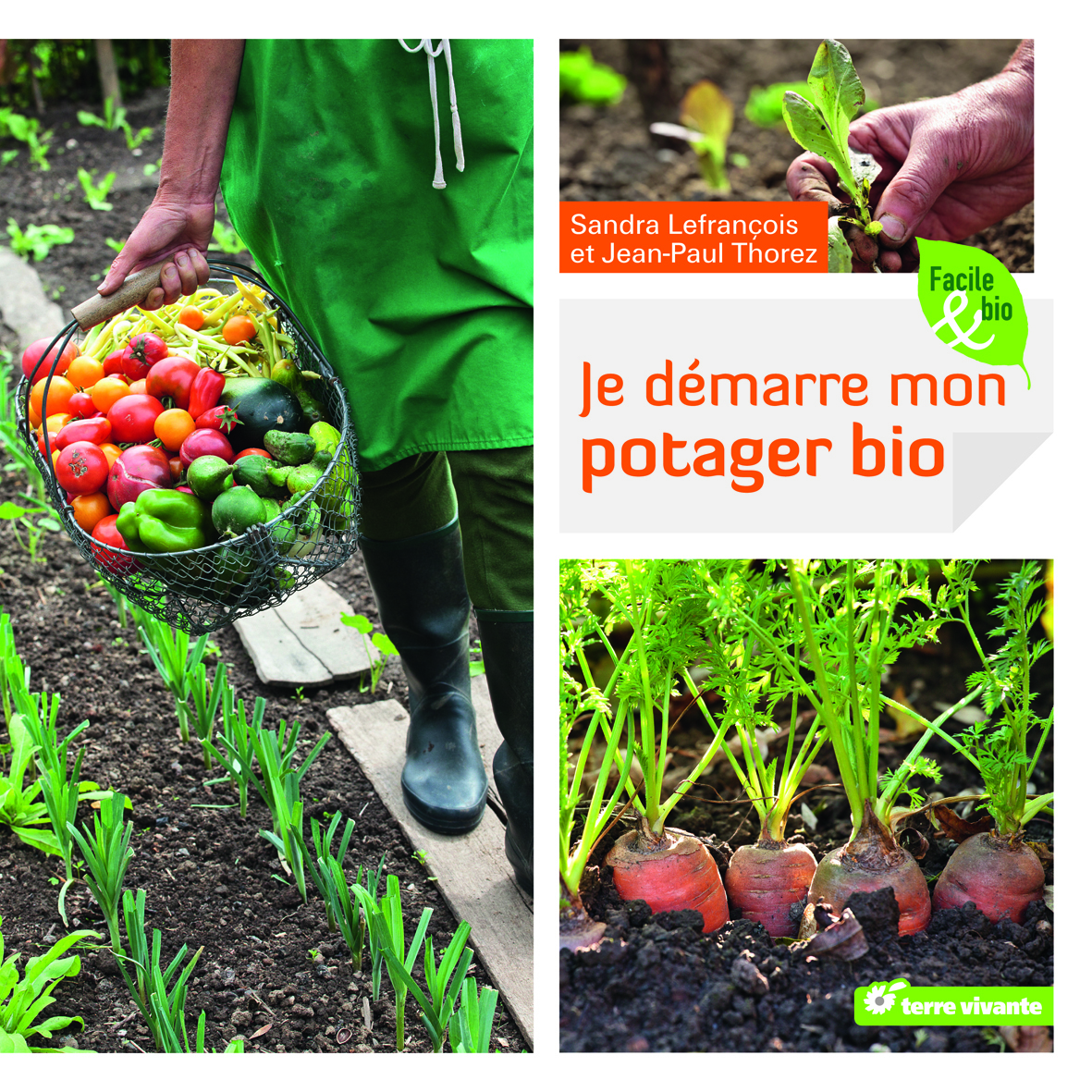 JE DEMARRE MON POTAGER BIO