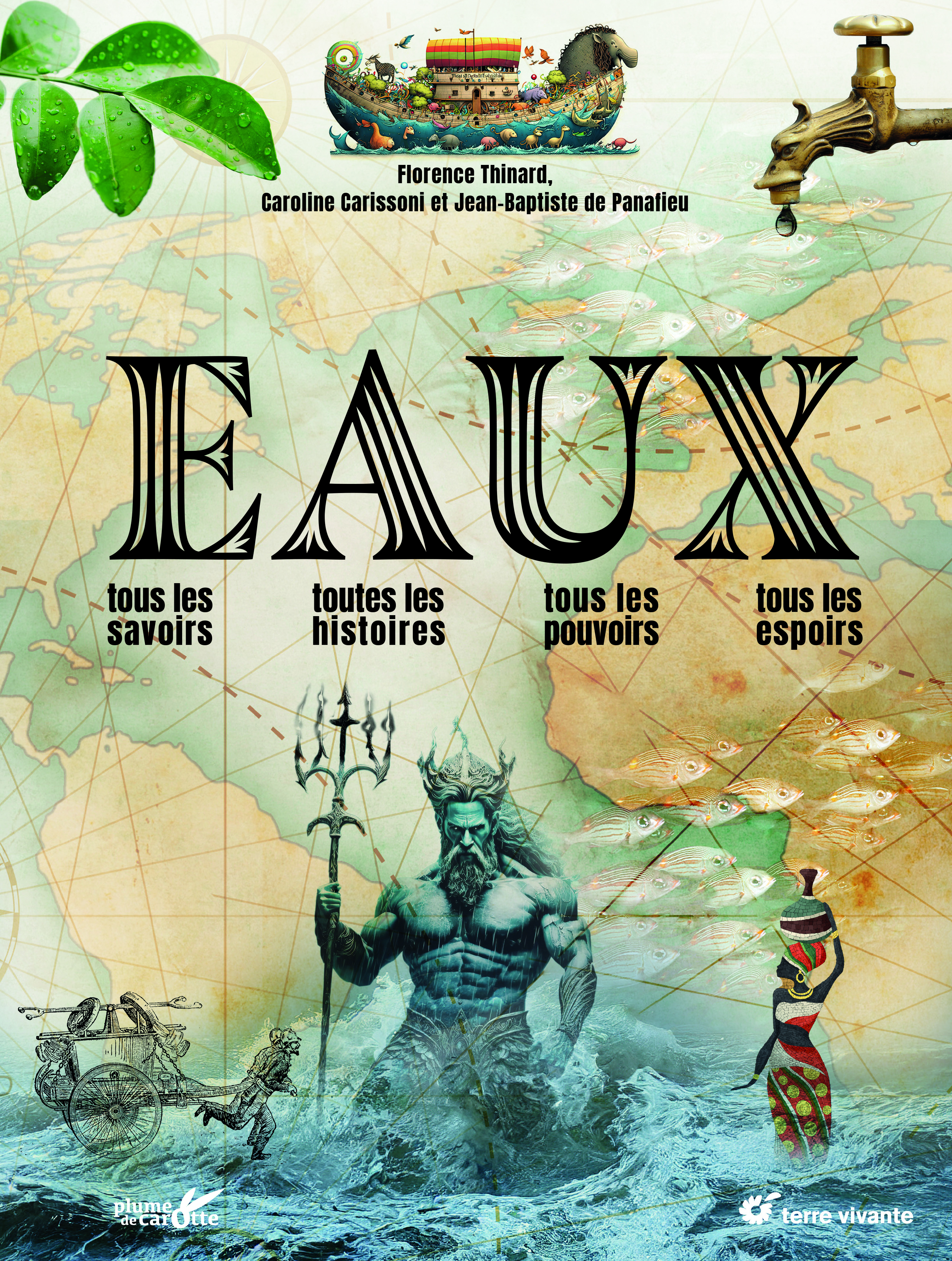 Eaux - Tous les savoirs, toutes les histoires, tous les pouvoirs, tous les espoirs…
