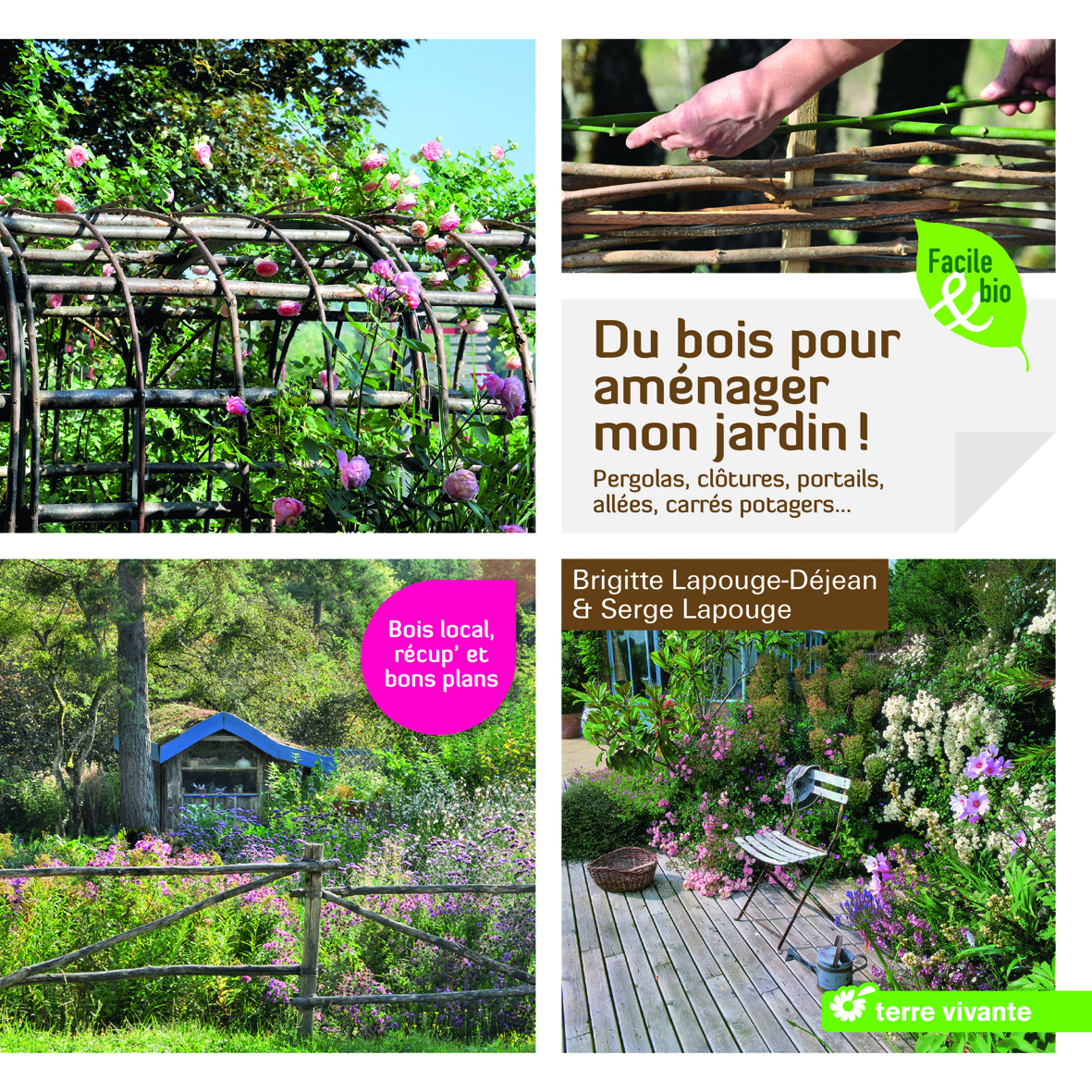 DU BOIS POUR AMENAGER MON JARDIN !