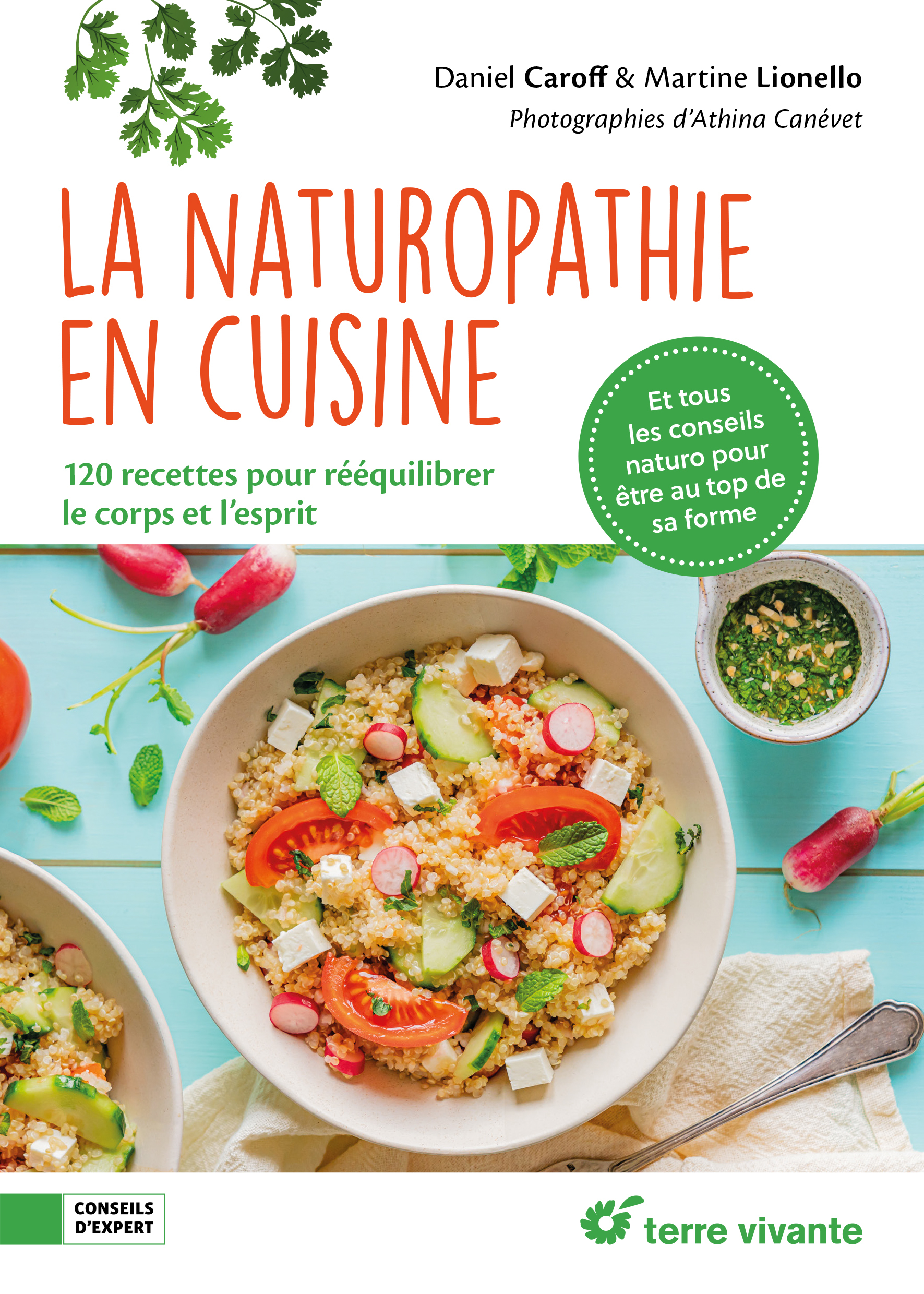 NATUROPATHIE EN CUISINE - 120 RECETTES POUR REEQUILIBRER LE CORPS ET L´ESPRIT