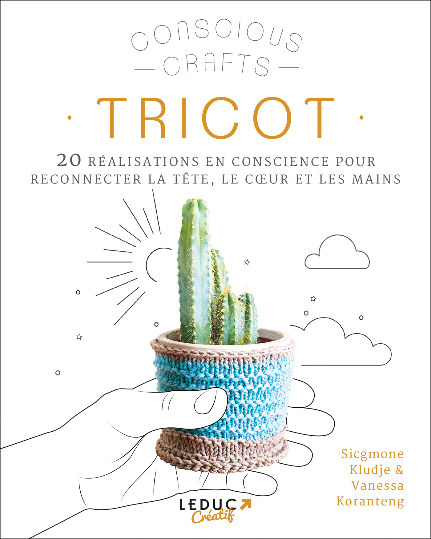 Tricot - 20 réalisations en conscience pour reconnecter la tête, le coeur et les mains