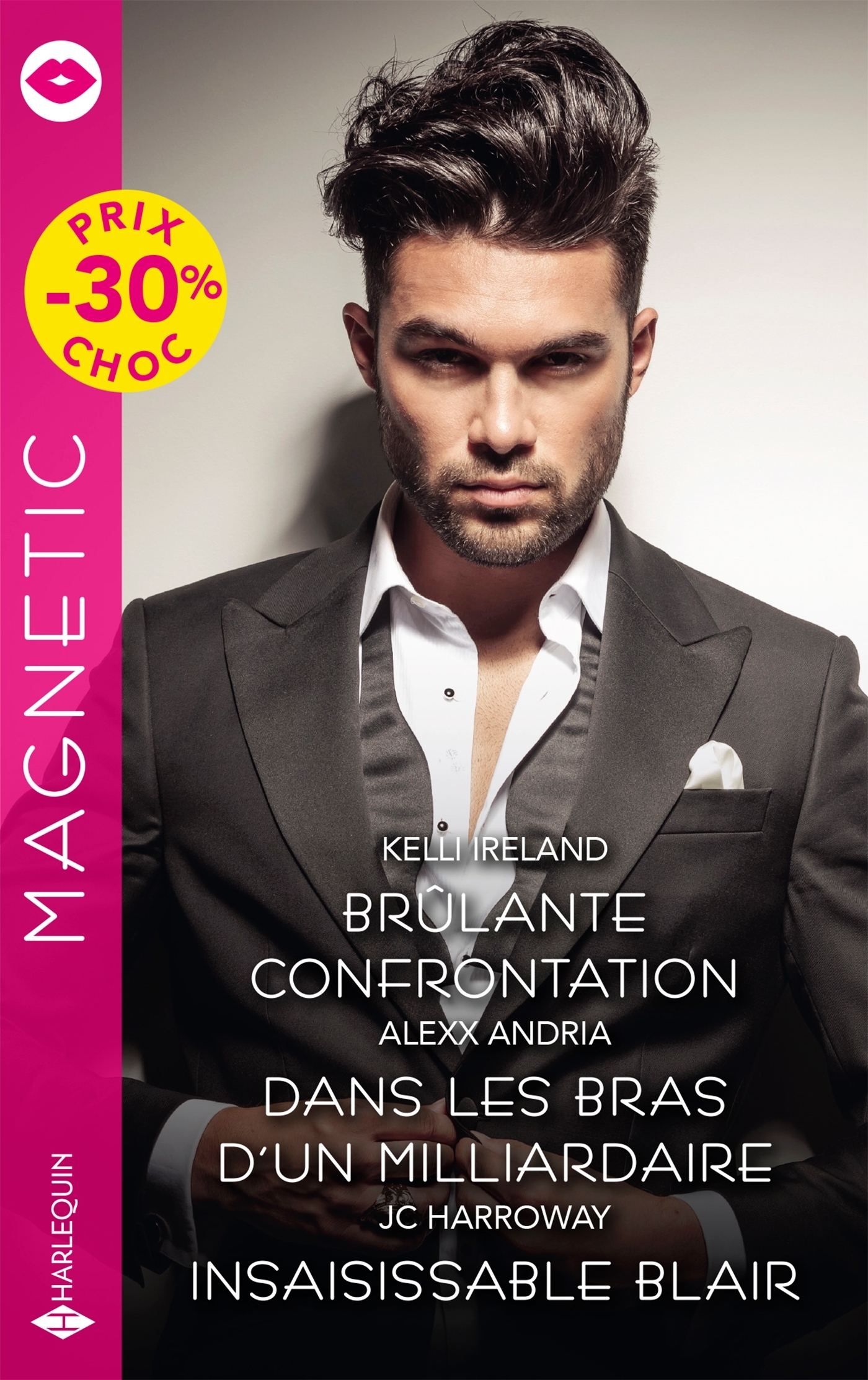 BRULANTE CONFRONTATION - DANS LES BRAS D´UN MILLIARDAIRE - INSAISISSABLE BLAIR