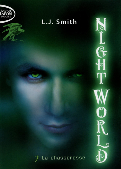 NIGHT WORLD T07 LA CHASSERESSE