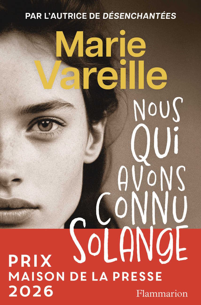 NOUS QUI AVONS CONNU SOLANGE - PRIX MAISON DE LA PRESSE 2026