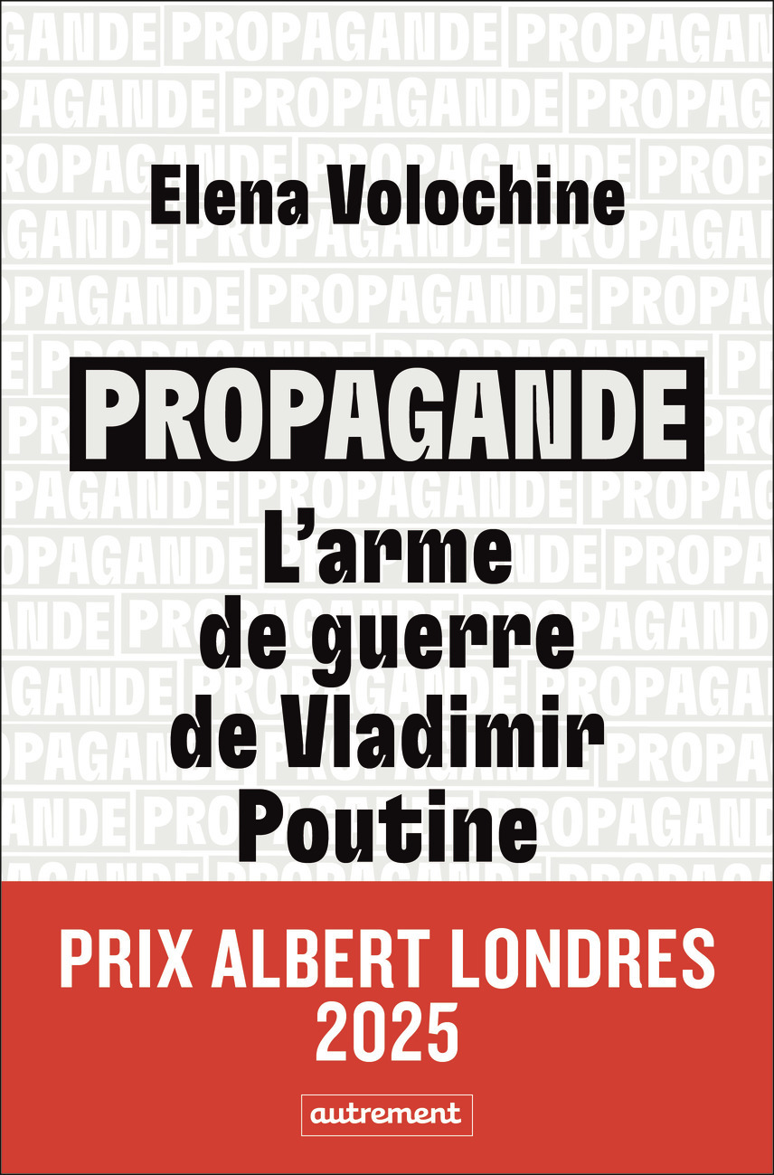 PROPAGANDE : L´ARME DE GUERRE DE VLADIMIR POUTINE