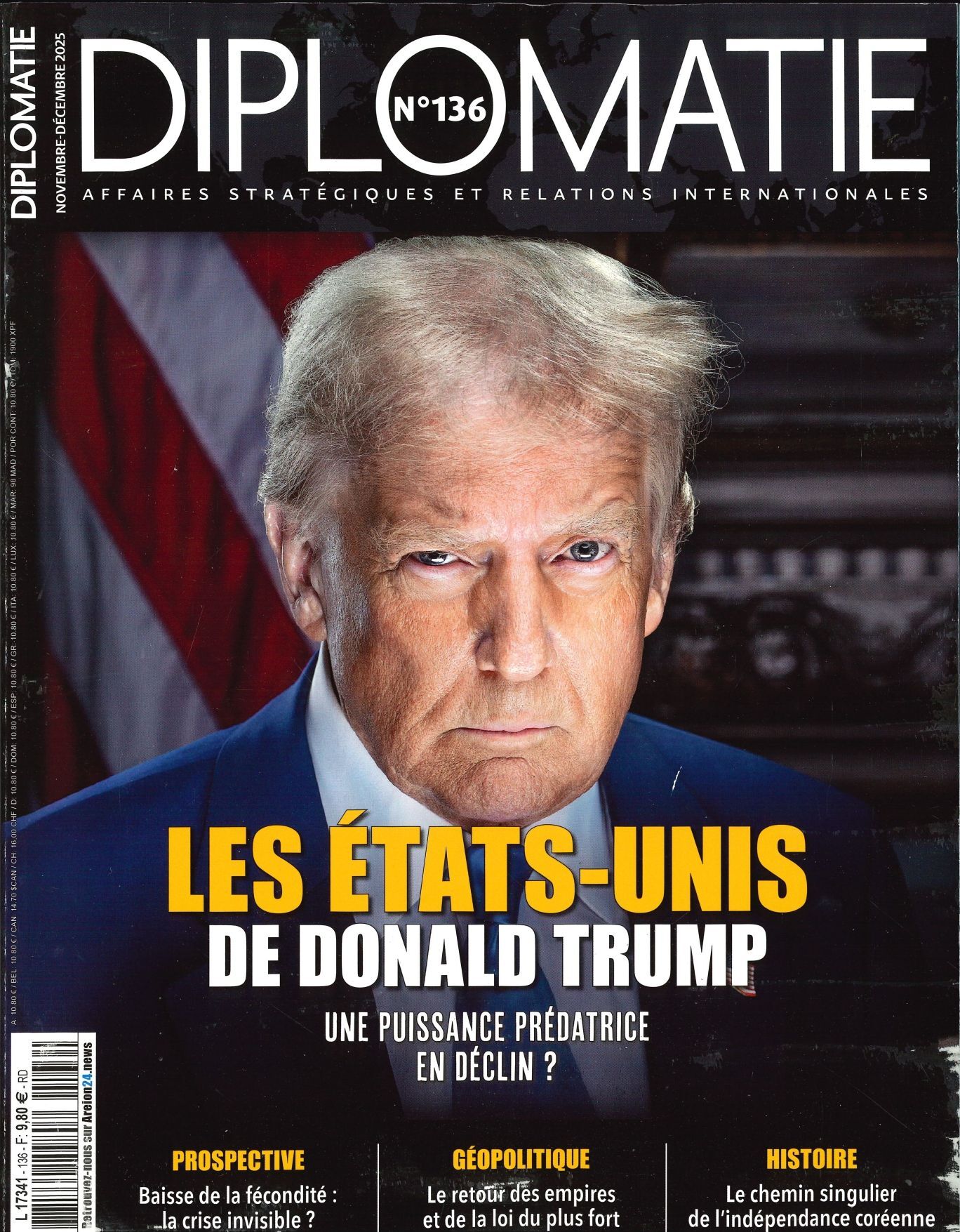 Diplomatie n°136 : Les Etats-Unis de Donald Trump - Novembre/Décembre 2025 - Une puissance prédatrice en déclin ?