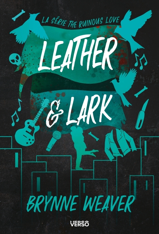 Leather & Lark - Série The Ruinous Love (édition française)