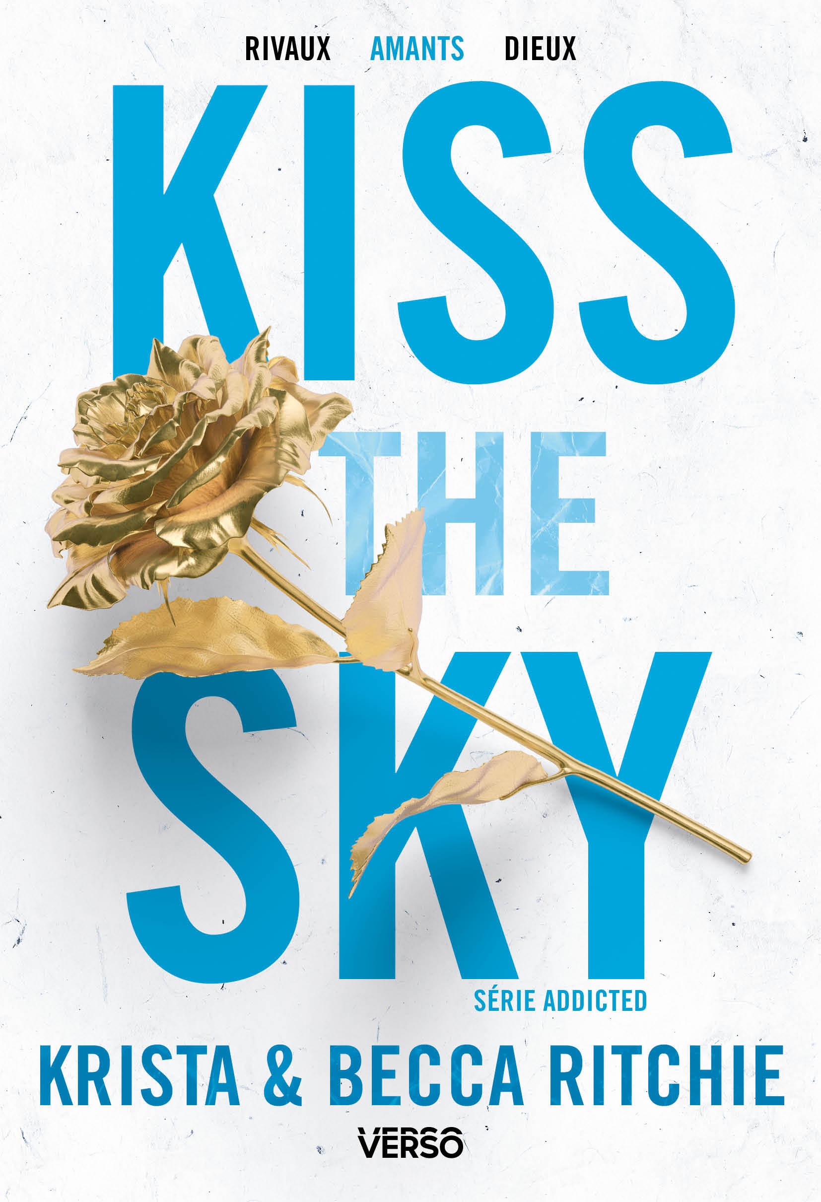 Kiss the Sky - T.4 - La saga new adult culte