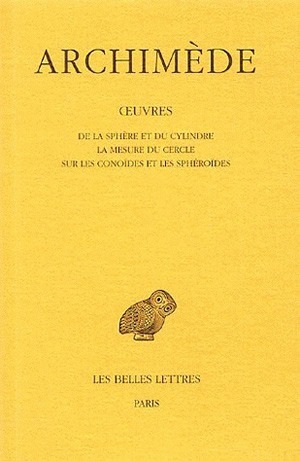 OEUVRES T1 ARCHIMEDE - DE LA SPHERE ET DU CYLINDRE...