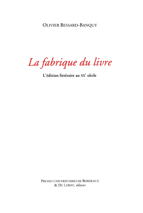 L EDITION LITTERAIRE AU XXE SICECLE
