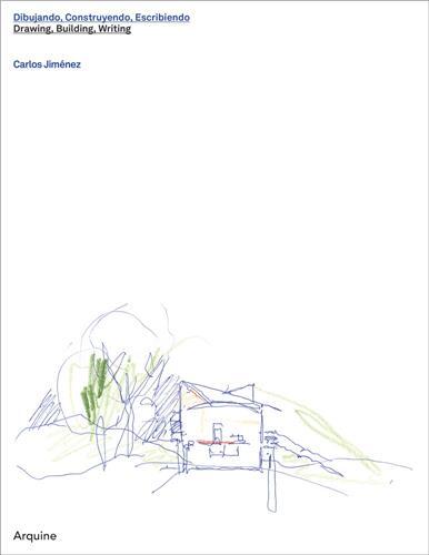 Carlos JimEnez Drawing, Building, Writing /anglais/espagnol