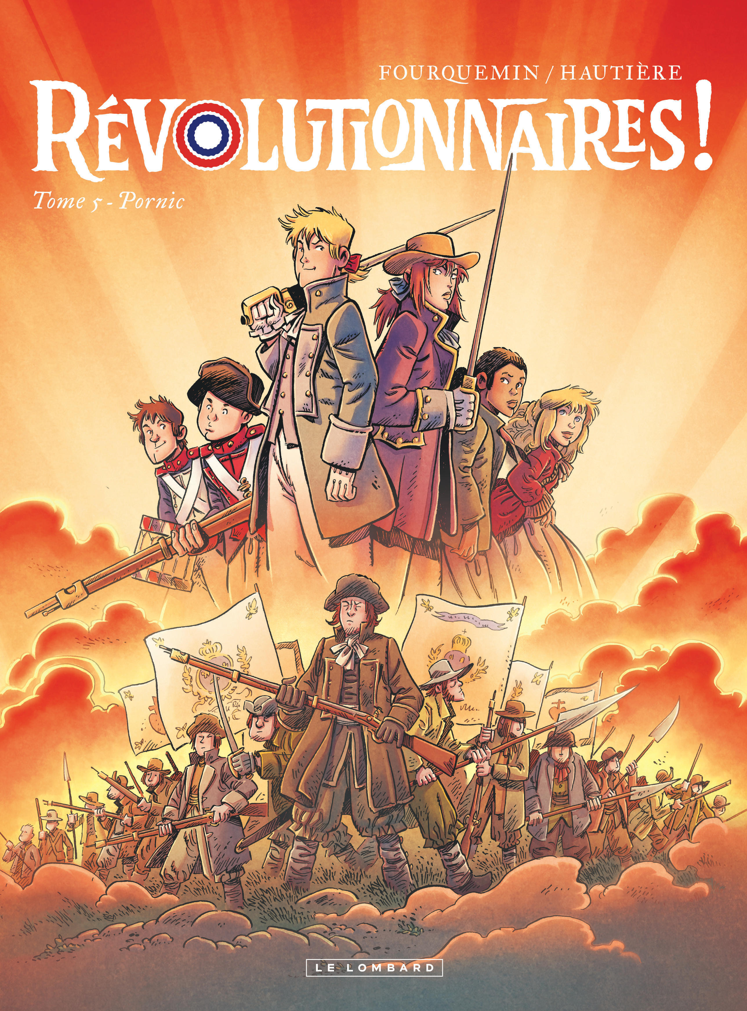 REVOLUTIONNAIRES ! - TOME 5 - PORNIC