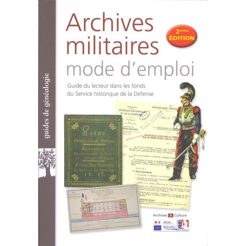 Archives militaires mode d'emploi.   2ème édition