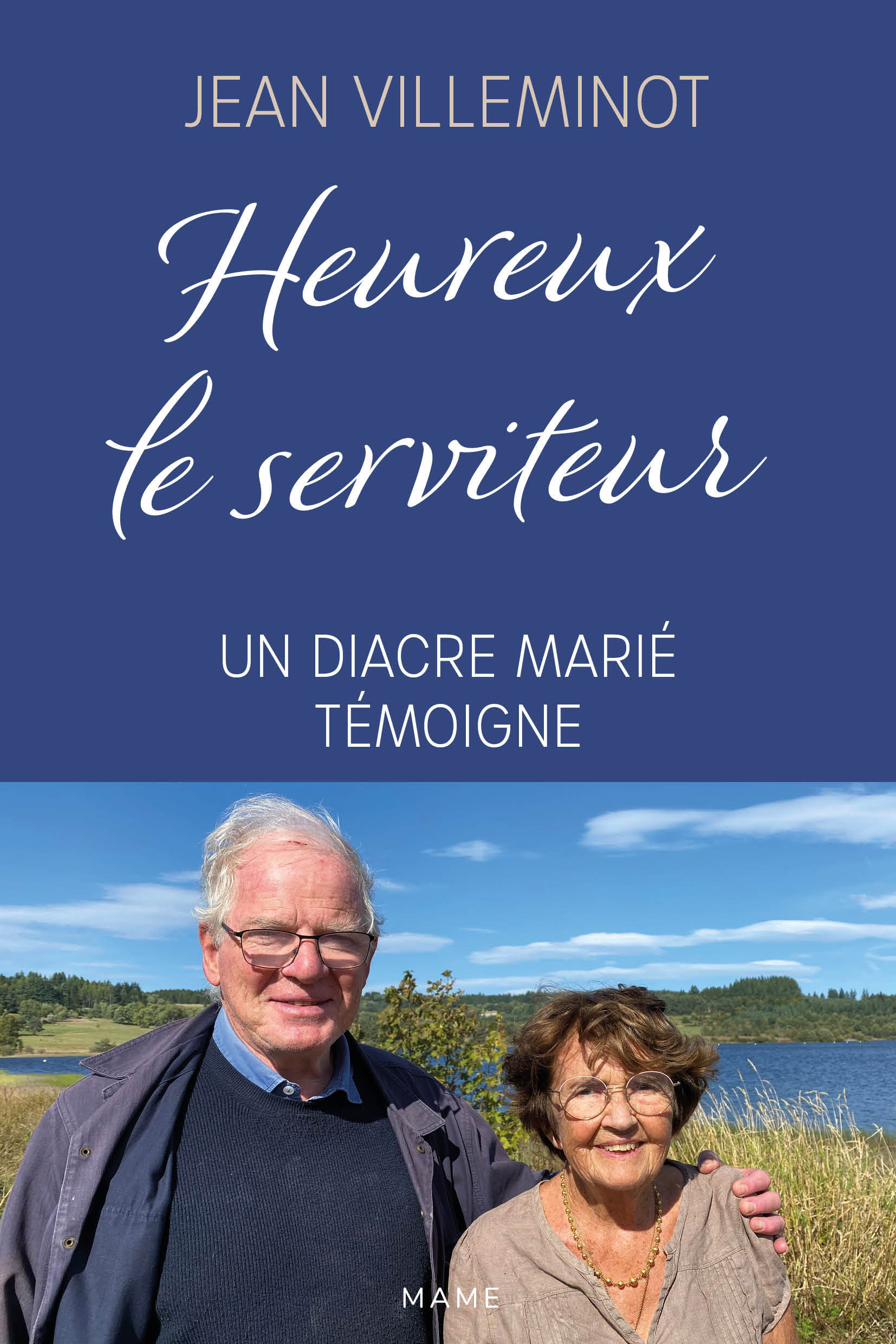 Heureux le serviteur - Un diacre marié témoigne
