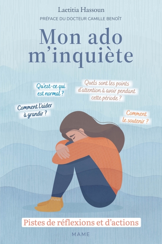 Mon ado m'inquiète - Pistes de réflexions et d’actions