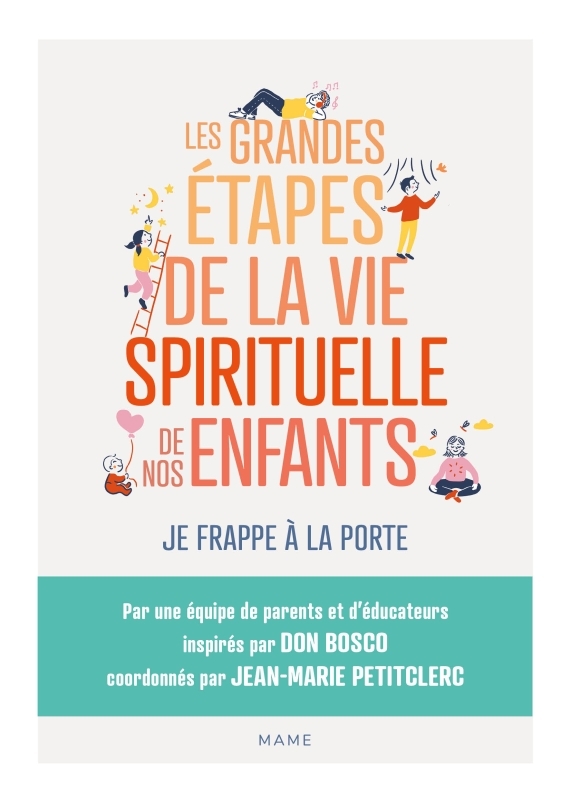 GRANDES ETAPES DE LA VIE SPIRITUELLE DE NOS ENFANTS - JE FRAPPE A LA PO