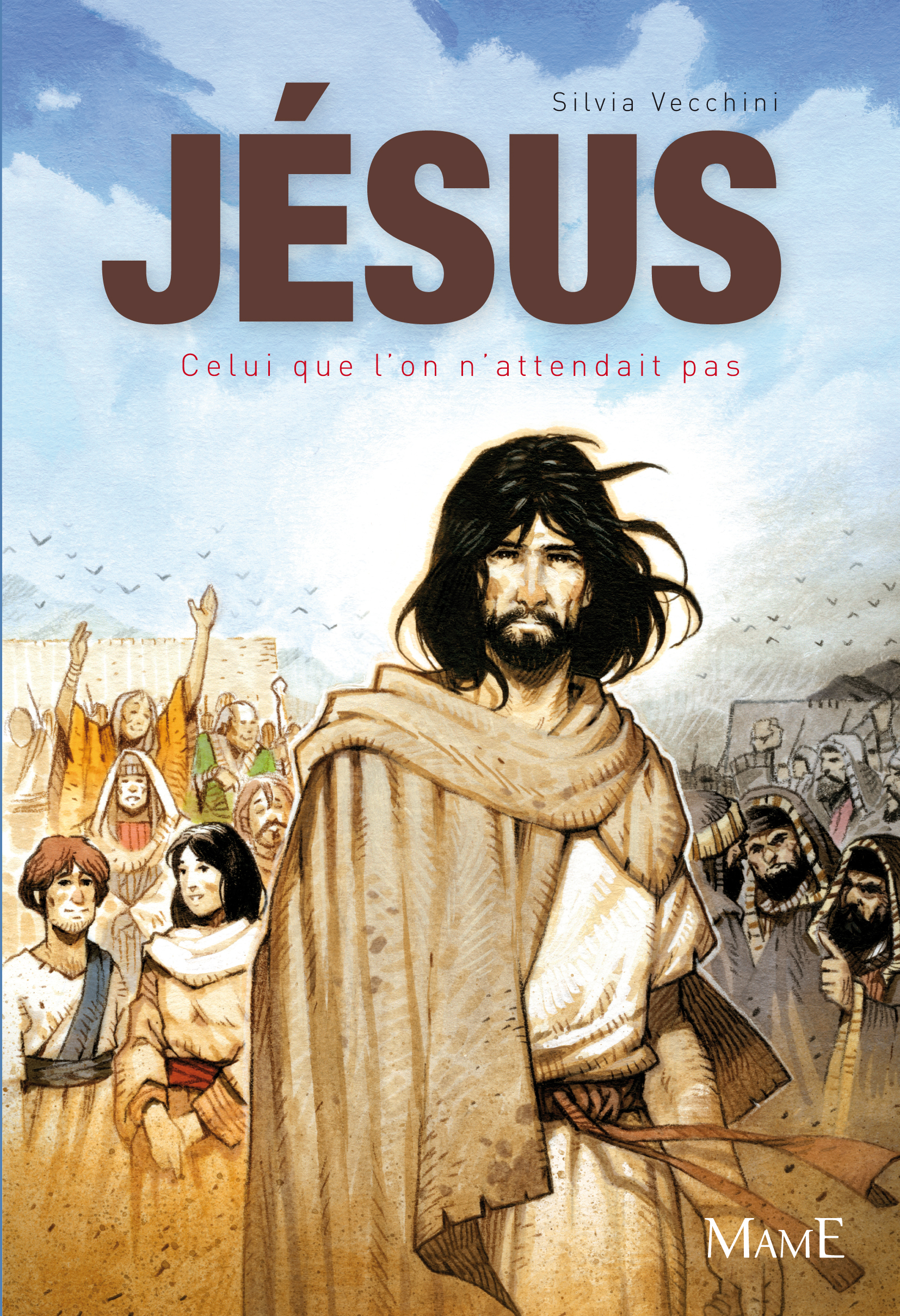 JESUS, CELUI QUE L´ON N´ATTENDAIT PAS