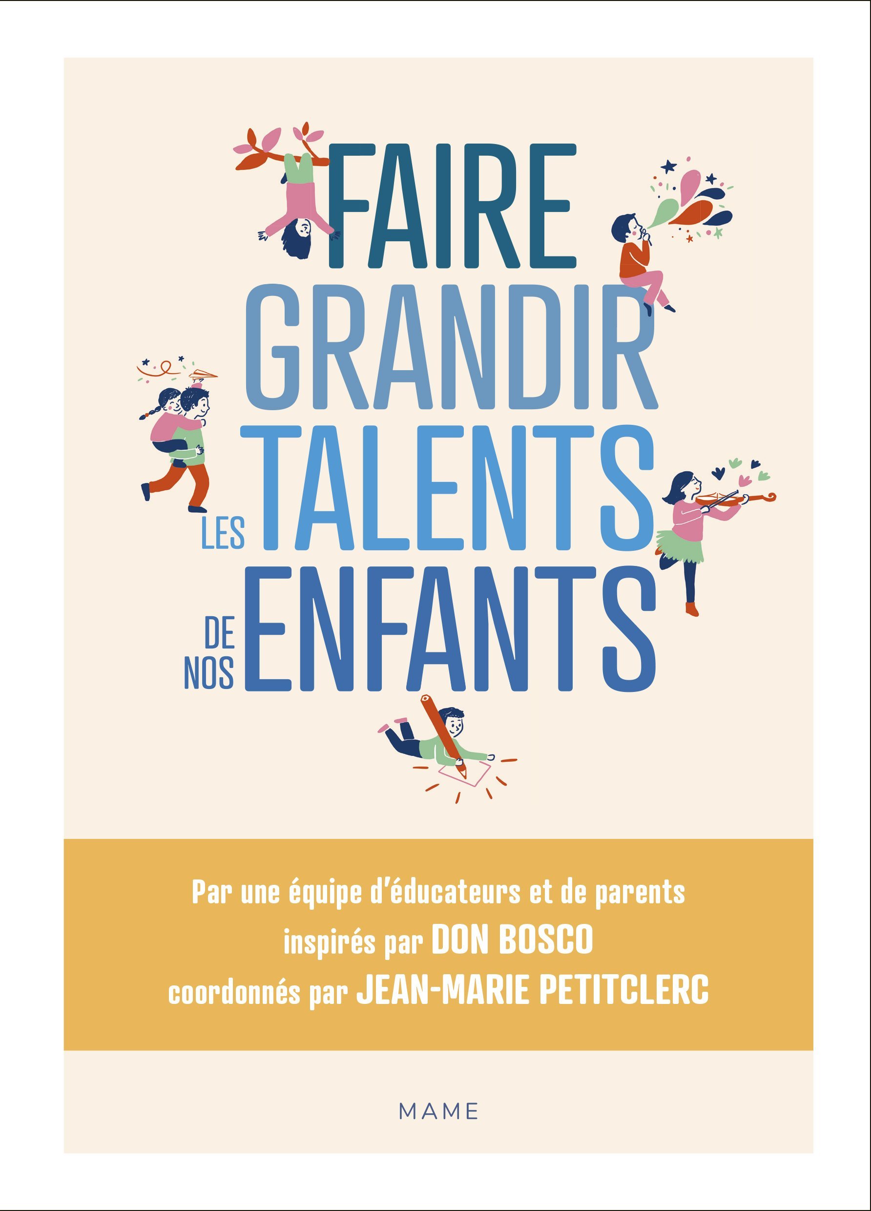 FAIRE GRANDIR LES TALENTS DE NOS ENFANTS