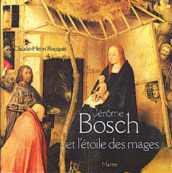 JEROME BOSCH ET L´ETOILE DES MAGES