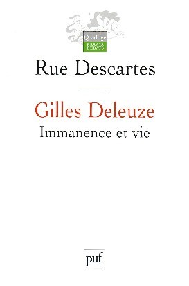 Gilles Deleuze - Immanence et vie. Hommage à Gilles Deleuze, textes de la revue Rue Descartes