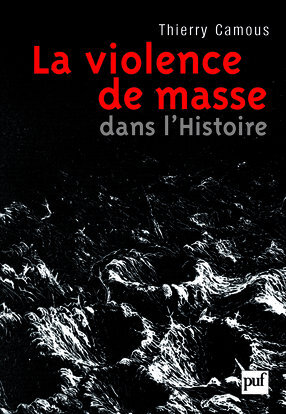 La violence de masse dans l'histoire - État, libéralisme, religion