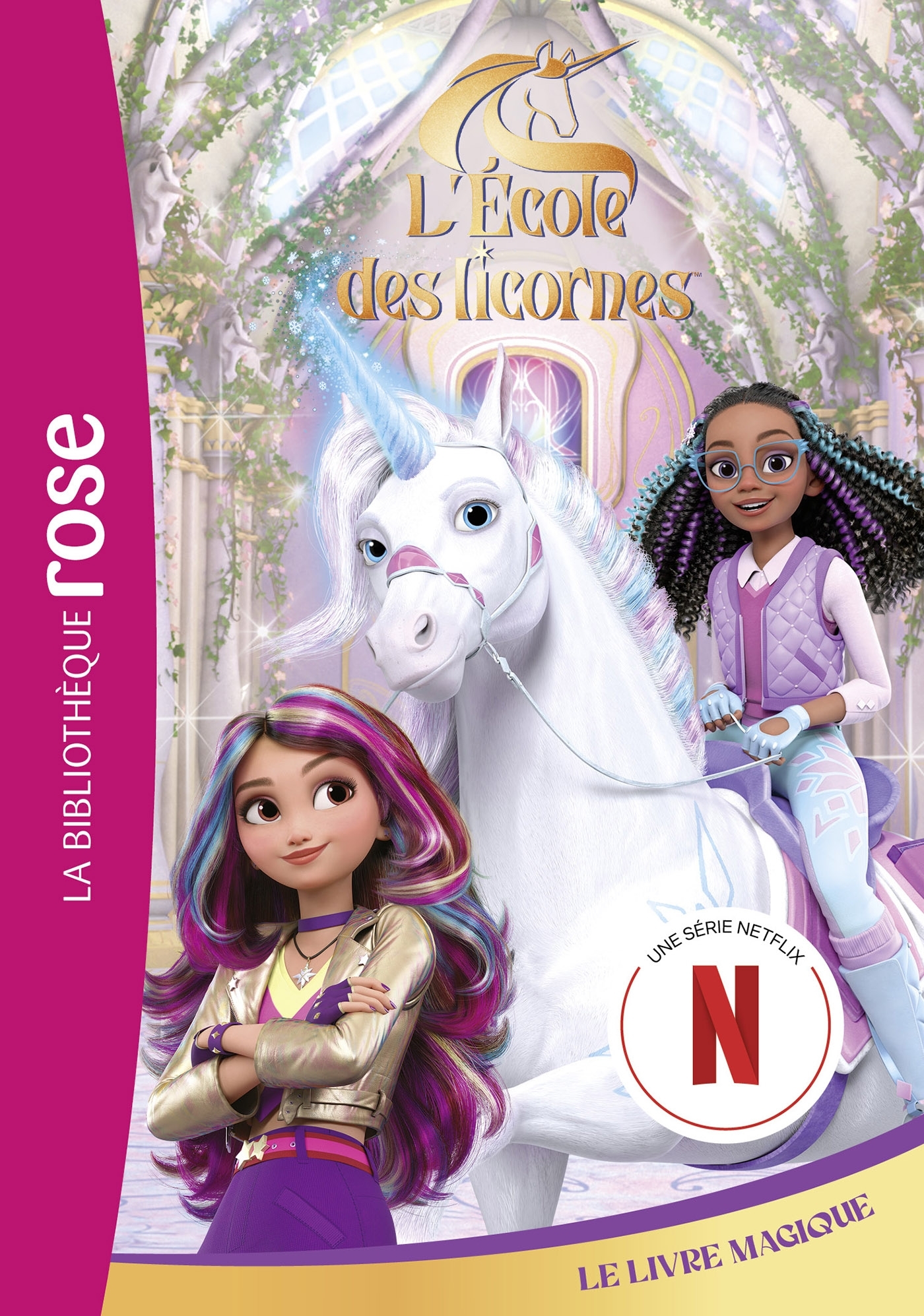 L´ECOLE DES LICORNES - T03 - L´ECOLE DES LICORNES 03 (LA SERIE TV)