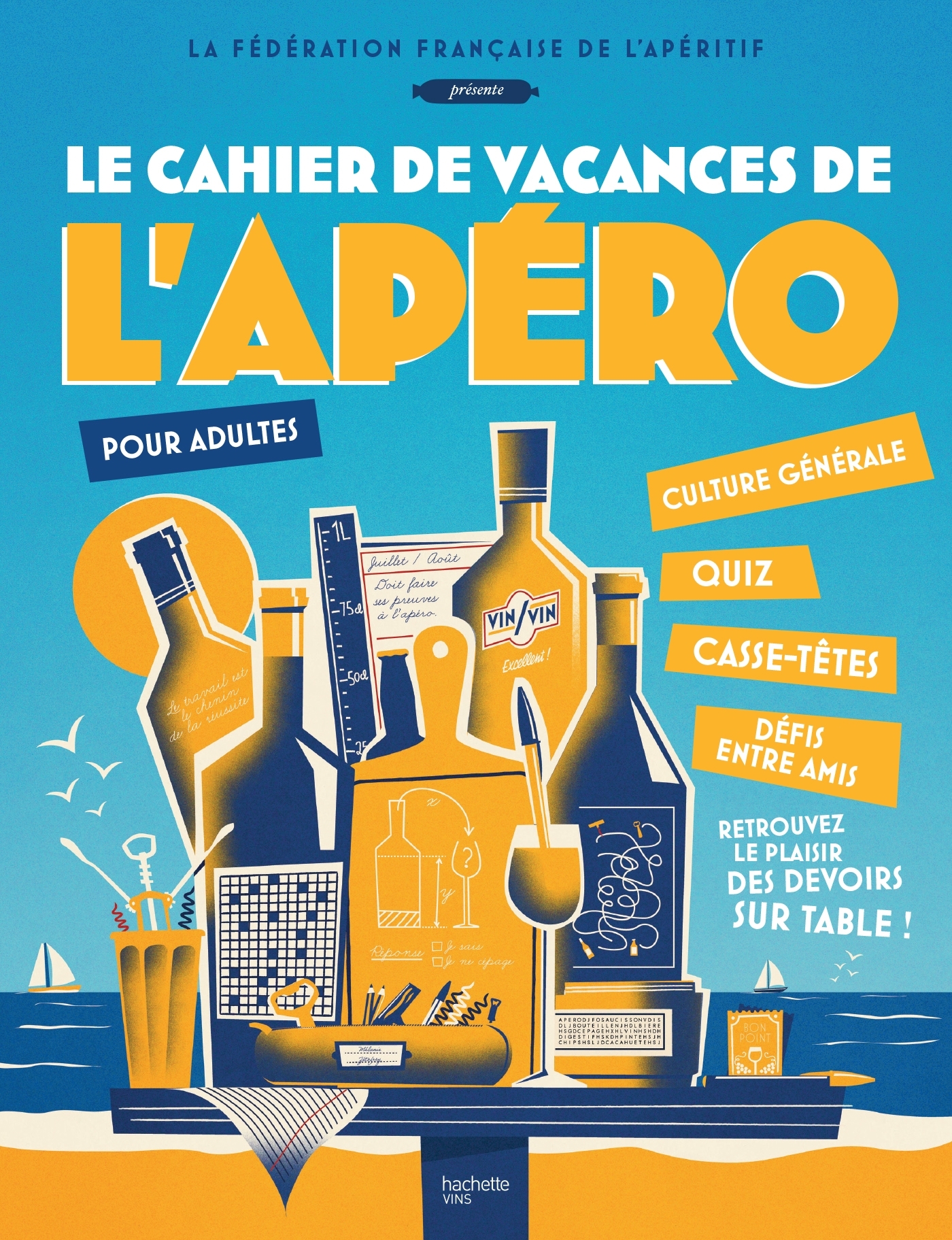 LE CAHIER DE VACANCES DE L´APERO - POUR ADULTES