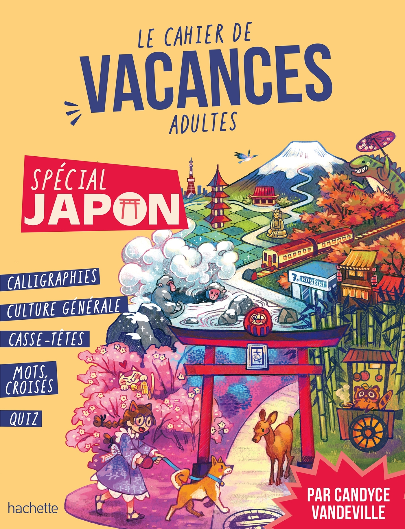 LE CAHIER DE VACANCES ADULTES : SPECIAL JAPON - 100% CULTURE 100% NIPPON