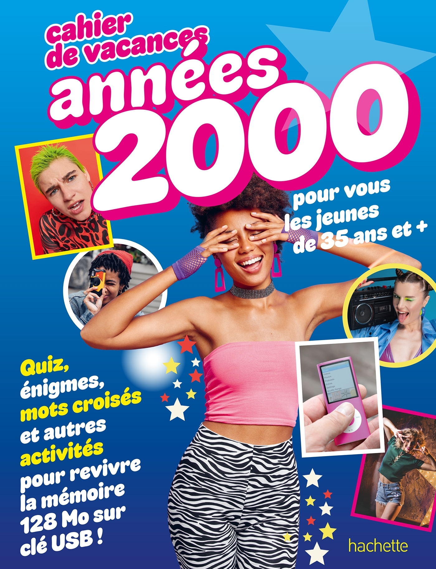 CAHIER DE VACANCES - ANNEES 2000 - POUR VOUS LES JEUNES DE 35 ANS ET +