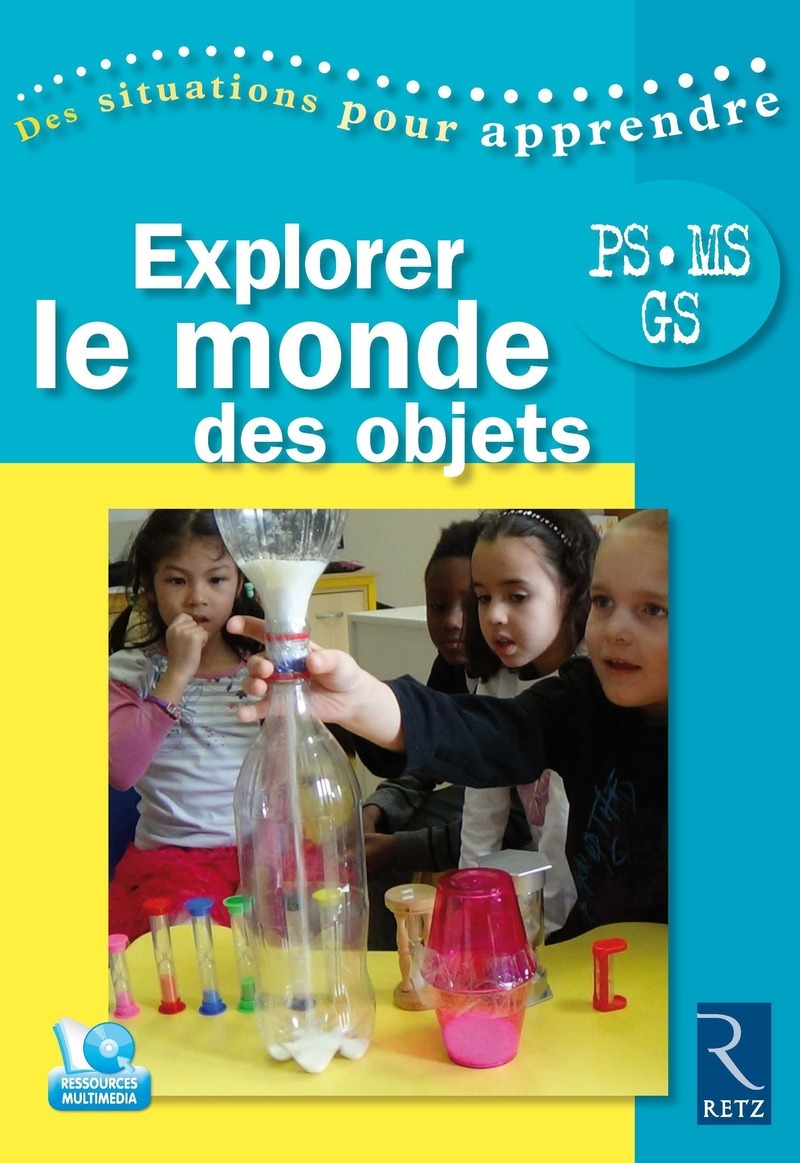 EXPLORER LE MONDE DES OBJETS PS-MS-GS