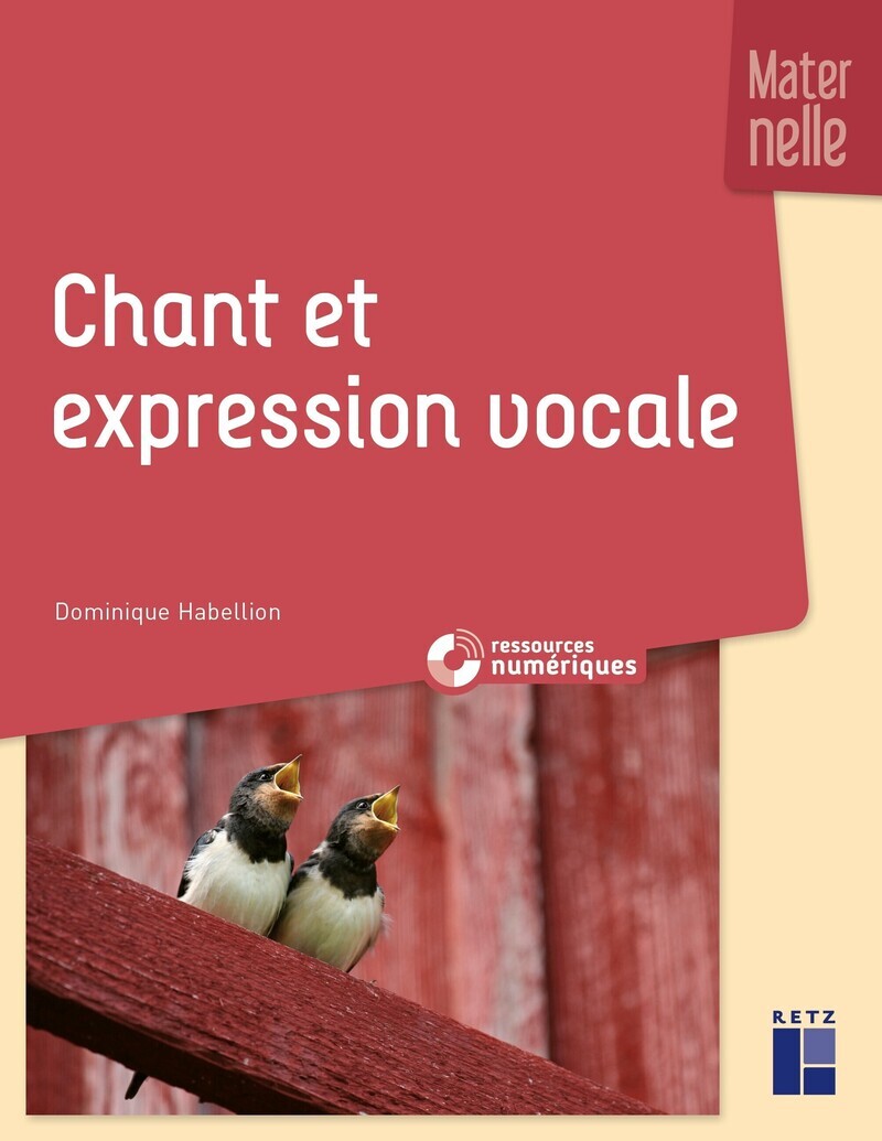 CHANT ET EXPRESSION VOCALE A L´ECOLE MARTERNELLE + RESSOUCES NUMERIQUES