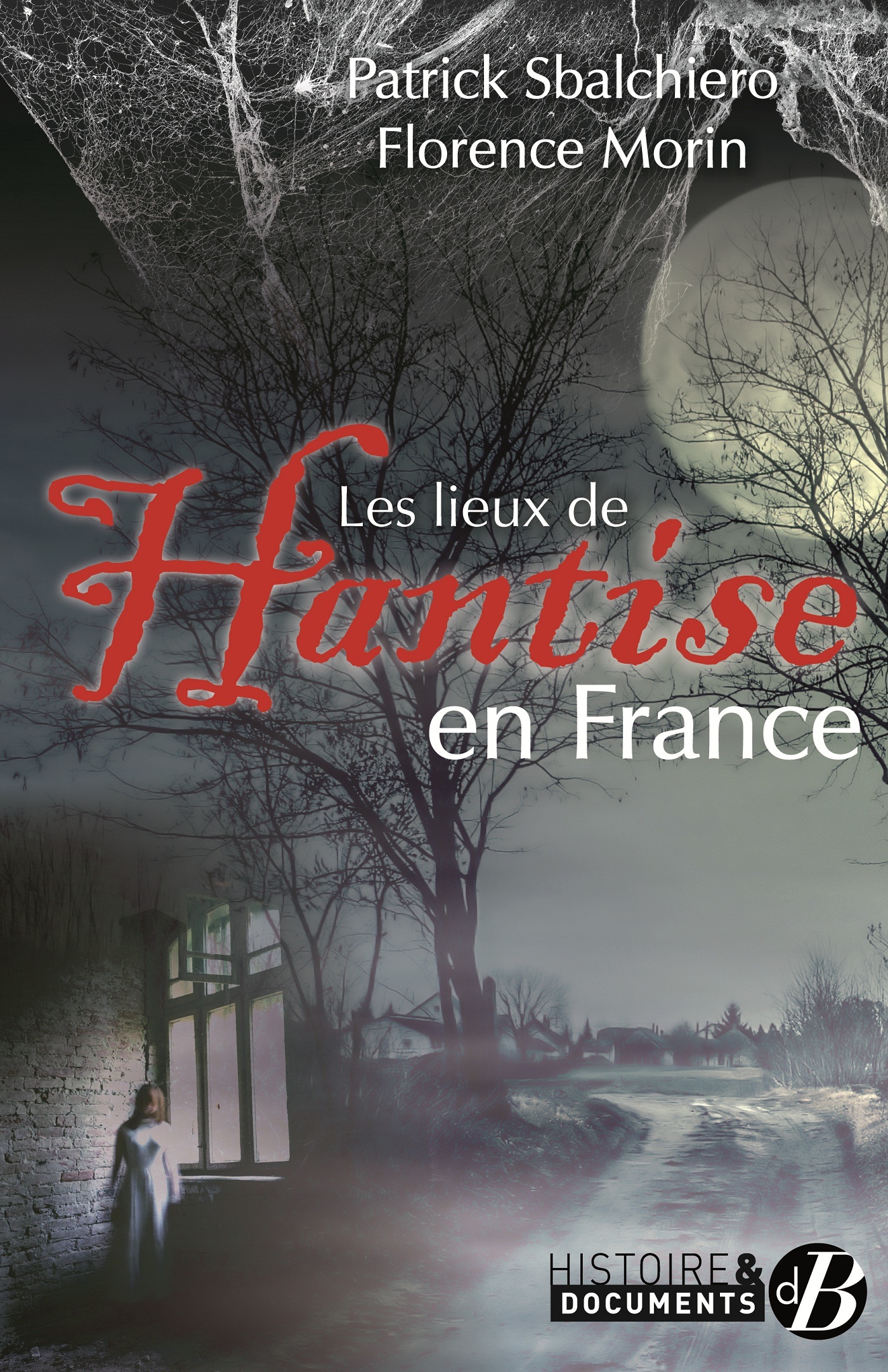 Les lieux de hantise en France
