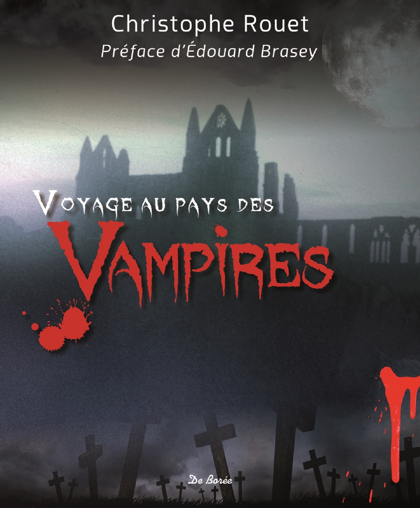 Voyage au pays des vampires - Sur les pas de Dracula