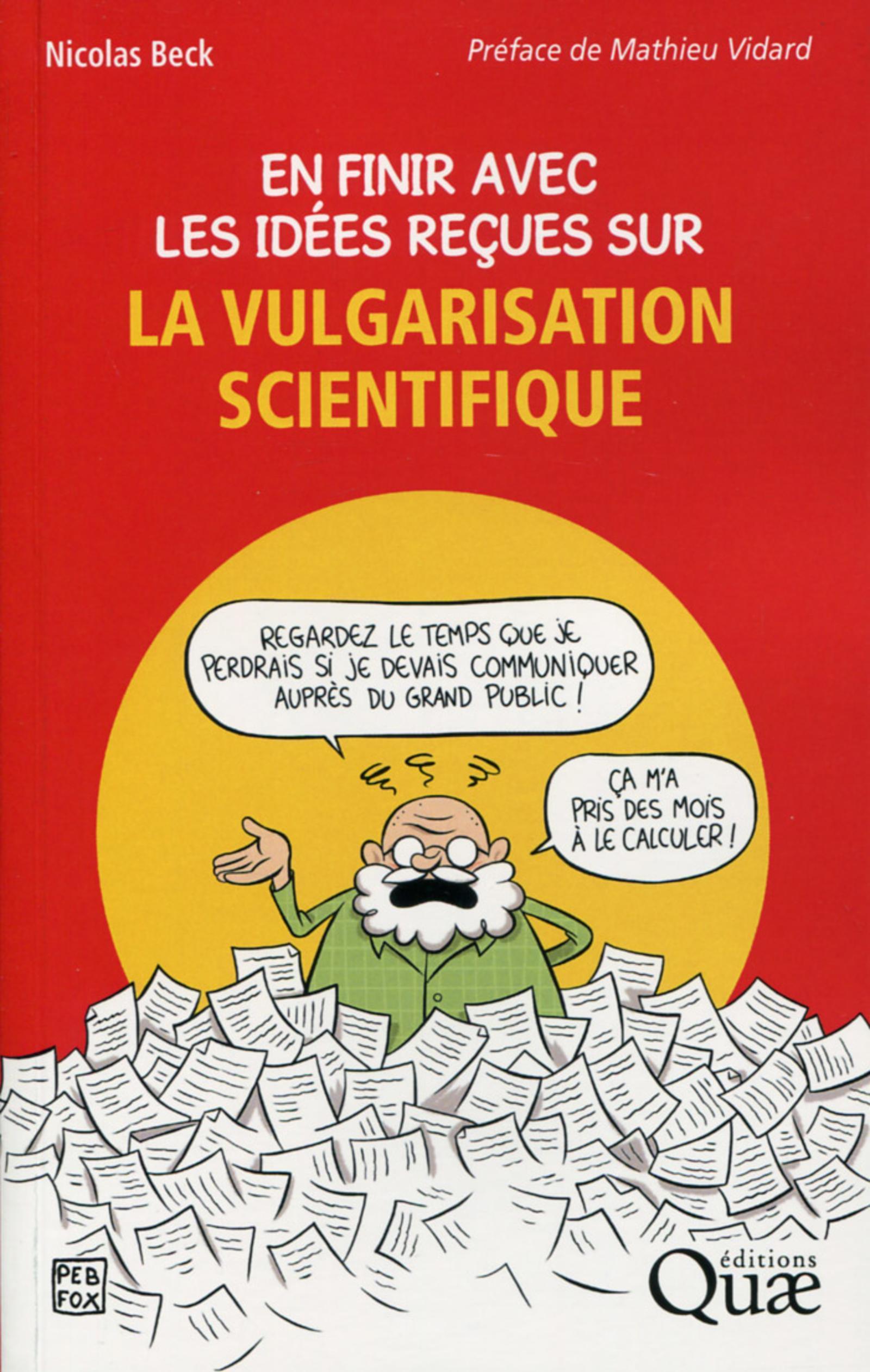 En finir avec les idées reçues sur la vulgarisation scientifique