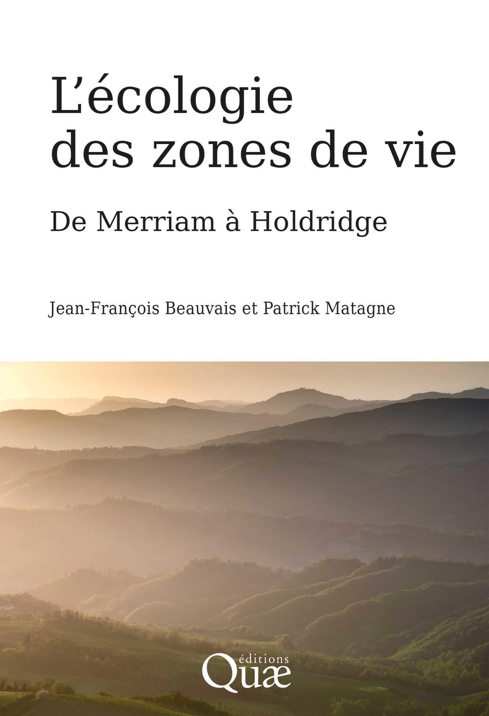 L'écologie des zones de vie - De Merriam à Holdridge