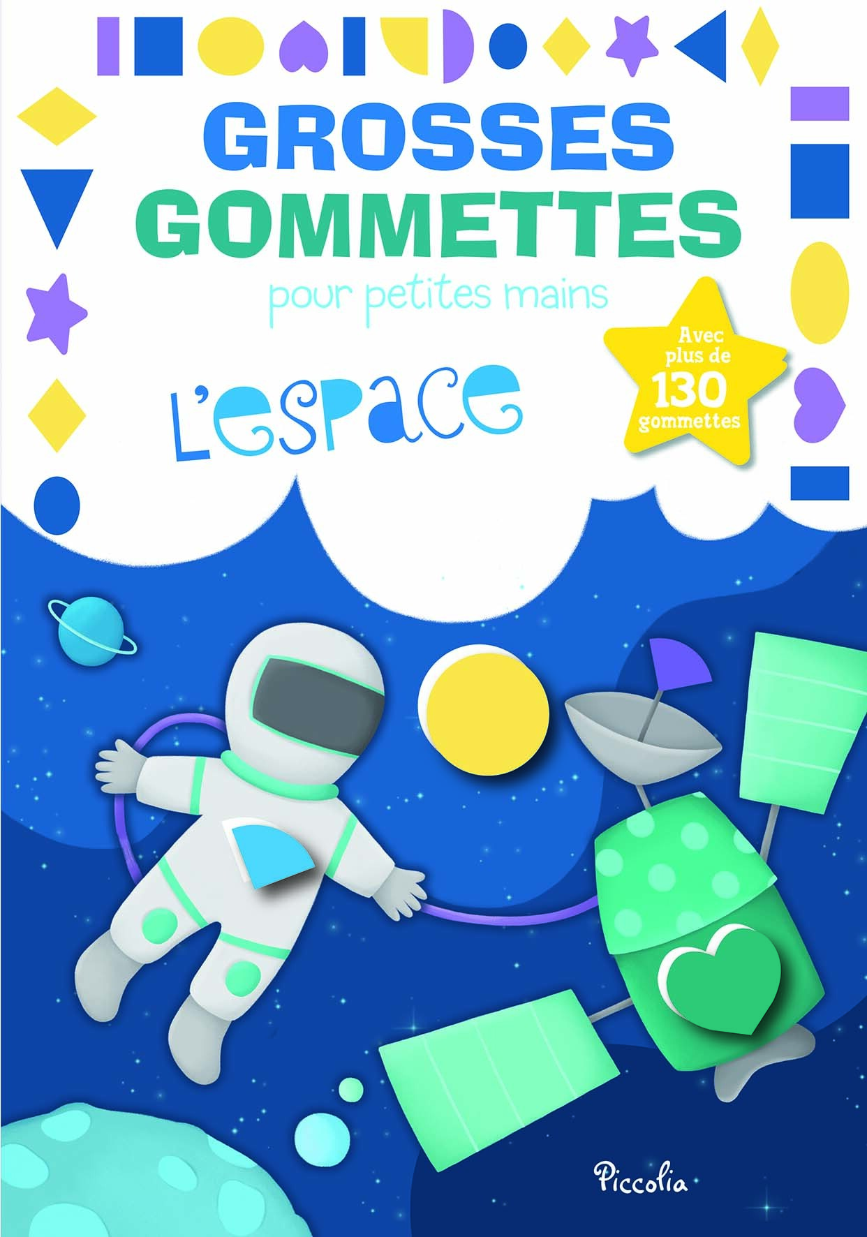 GROSSES GOMMETTES POUR PETITES MAINS L´ ESPACE