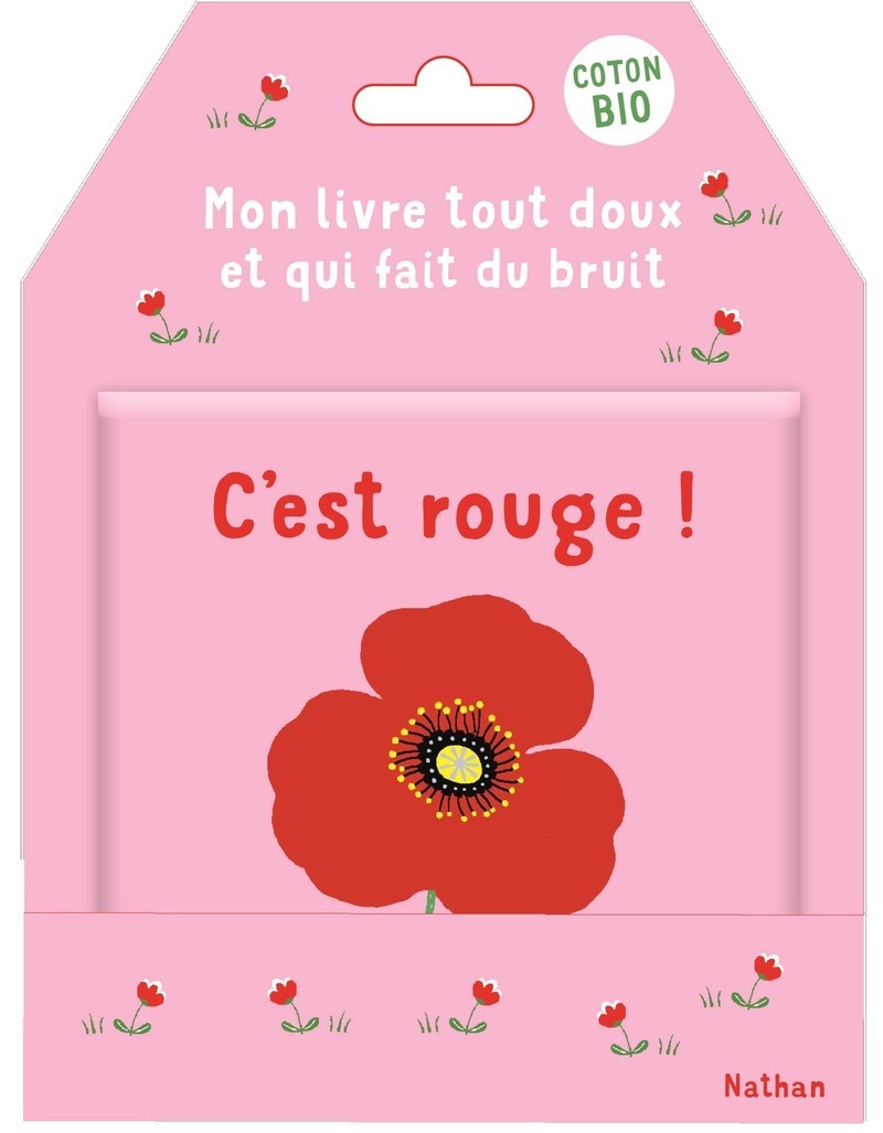 C´EST ROUGE ! - MON LIVRE TOUT DOUX ET QUI FAIT DU BRUIT