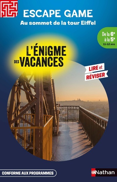 ENIGME DES VACANCES ESCAPE GAME DE LA 6EME A LA 5EME - AU SOMMET DE LA TOUR EIFFEL