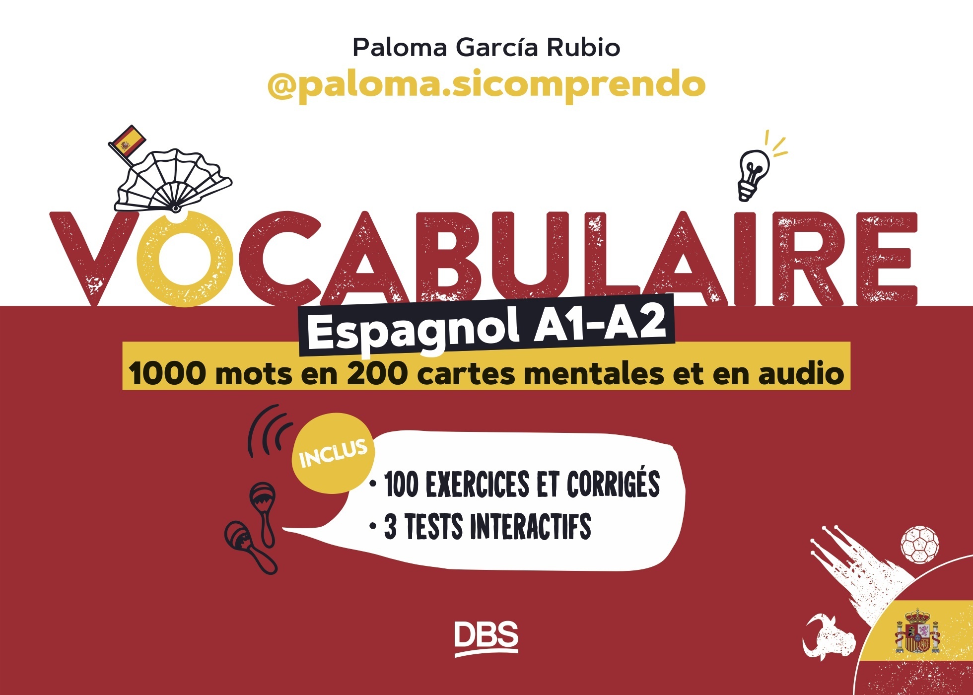 VOCABULAIRE ESPAGNOL A1-A2 EN 1000 MOTS, 200 CARTES MENTALES ET EN AUDIO AVEC PALOMA.SICOMPRENDO -