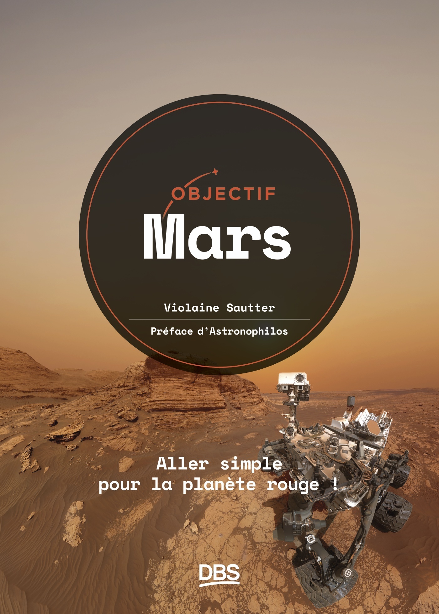 Objectif Mars - Aller simple pour la planète rouge