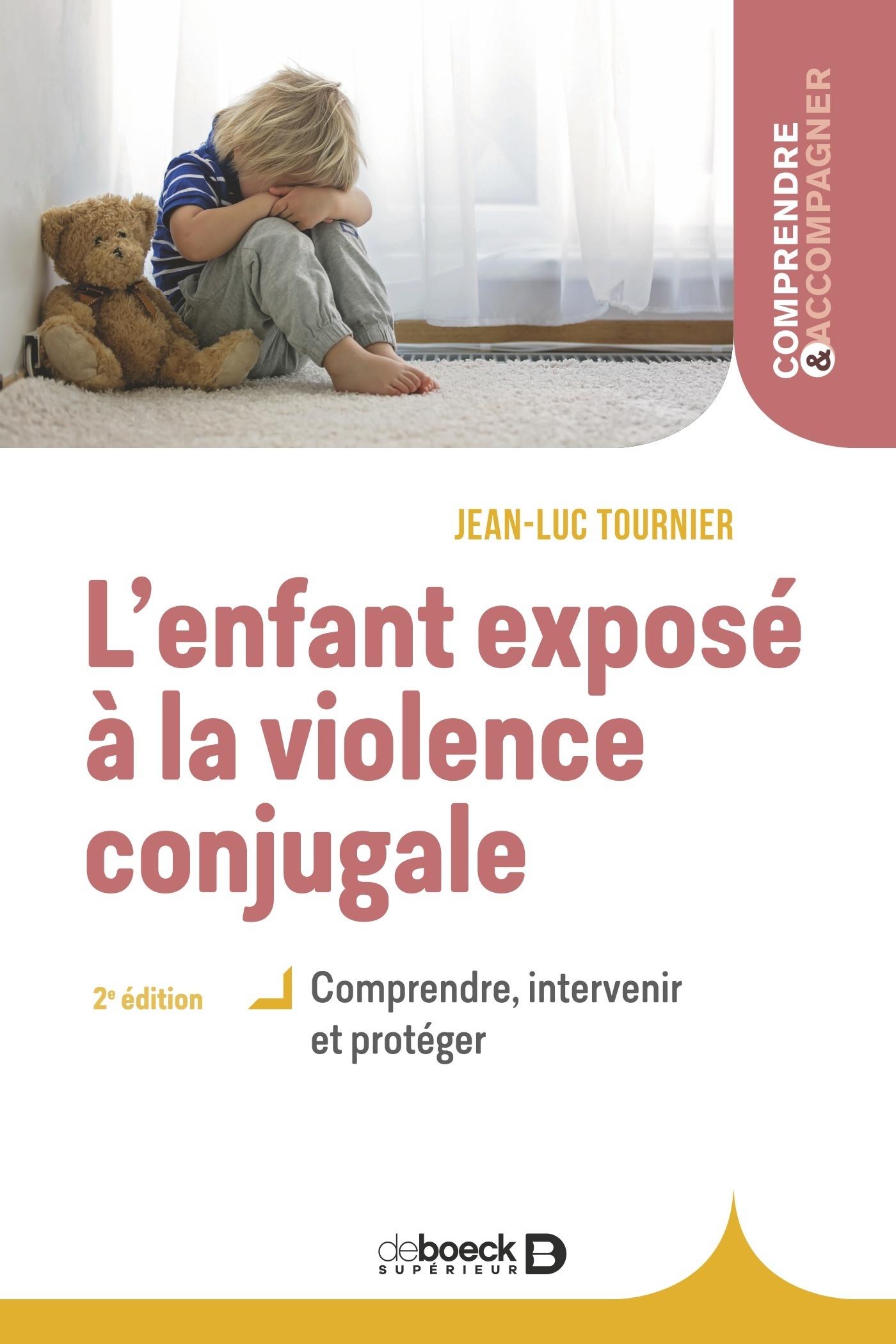 L'enfant exposé à la violence conjugale - Comprendre, intervenir et protéger