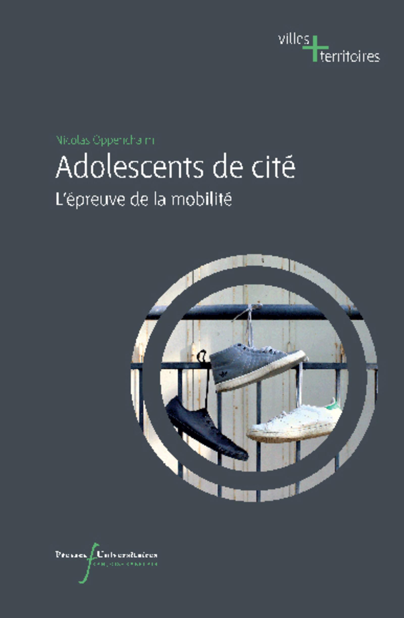ADOLESCENT DE CITE - L EPREUVE DE LA MOBILITE