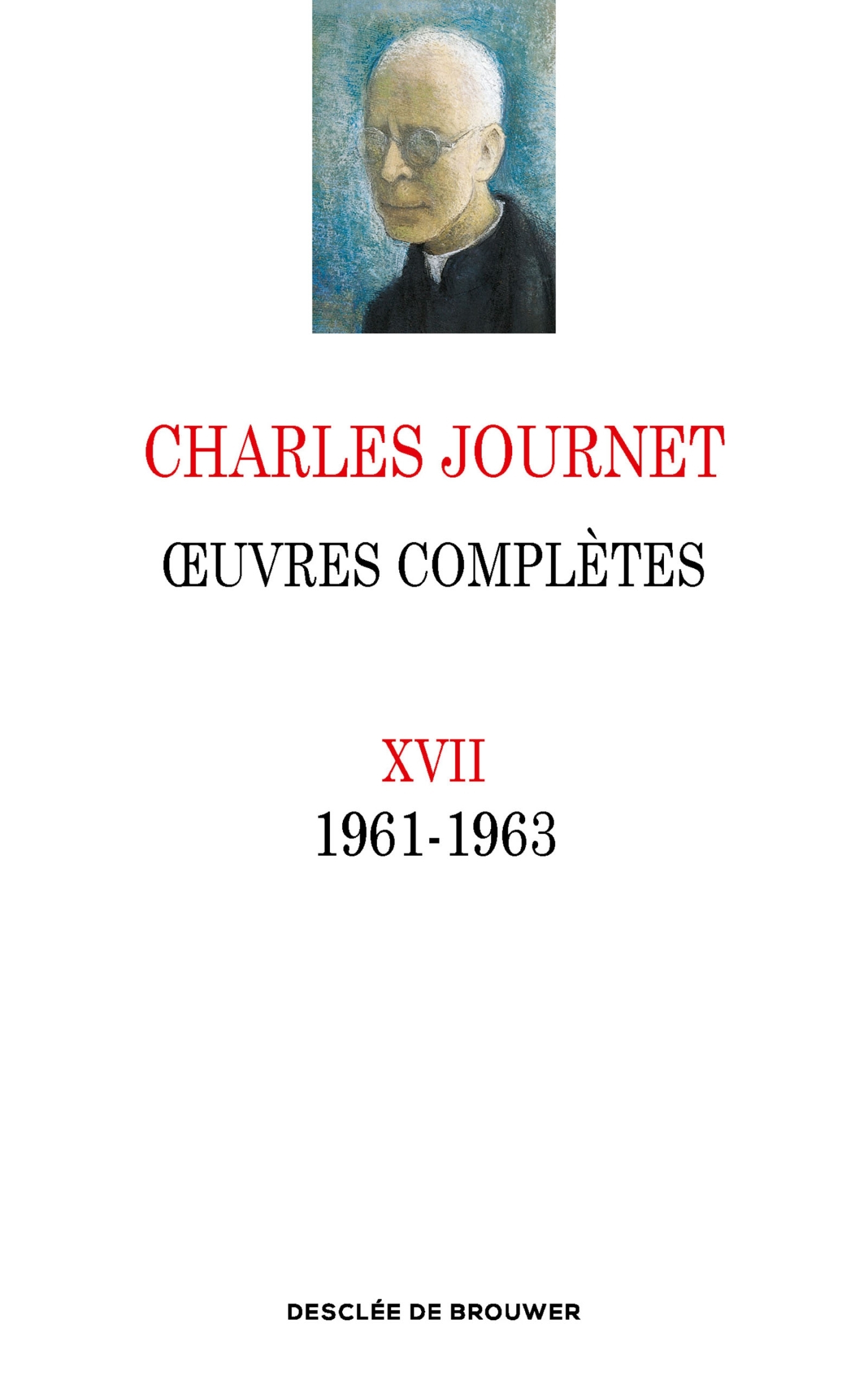 Oeuvres complètes XVII - 1961-1963