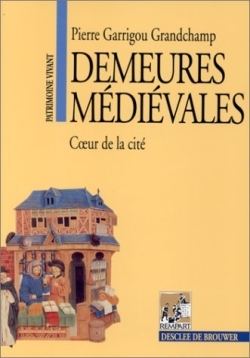 DEMEURES MEDIEVALES COEUR DE LA CITE
