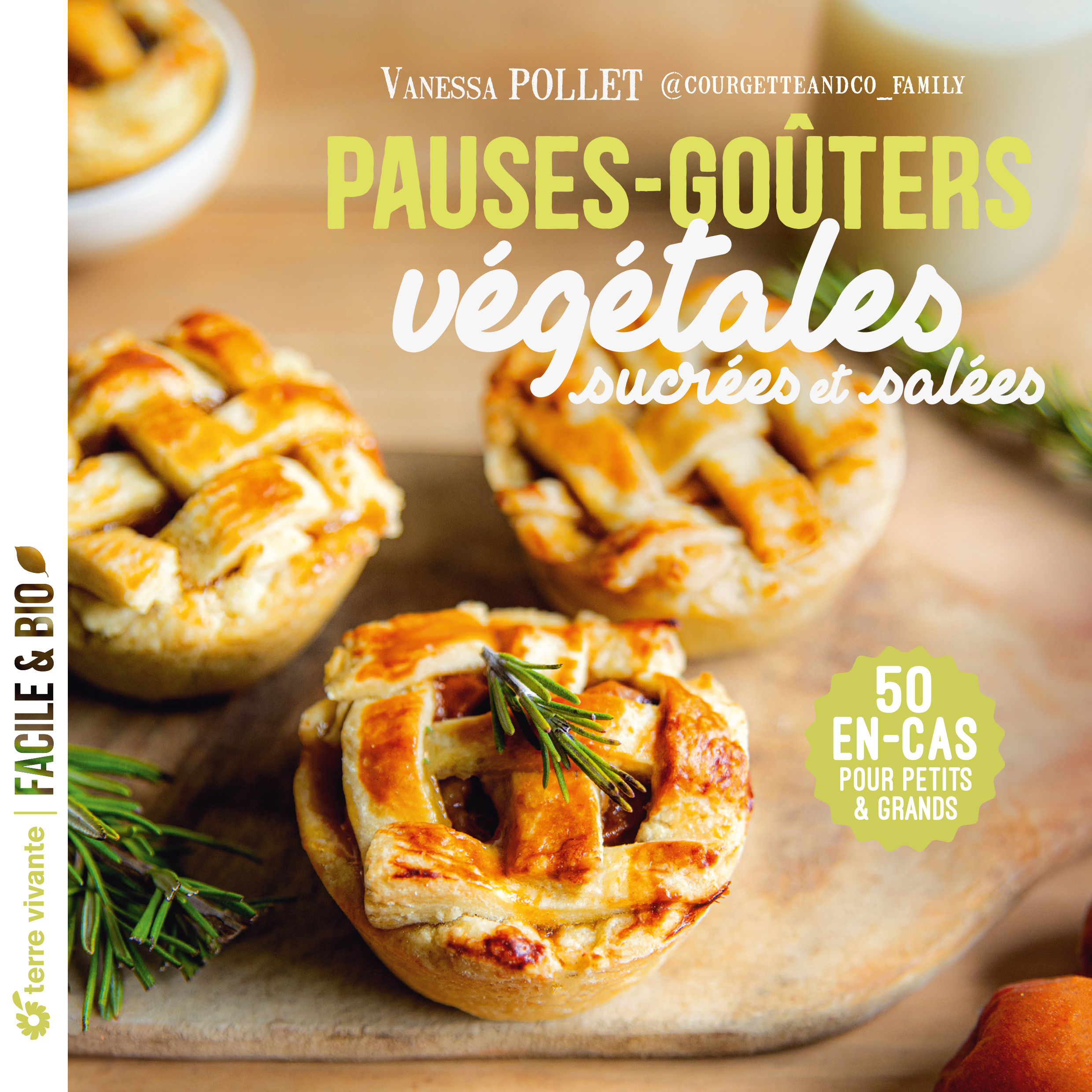 Pause - goûters végétales et gourmandes