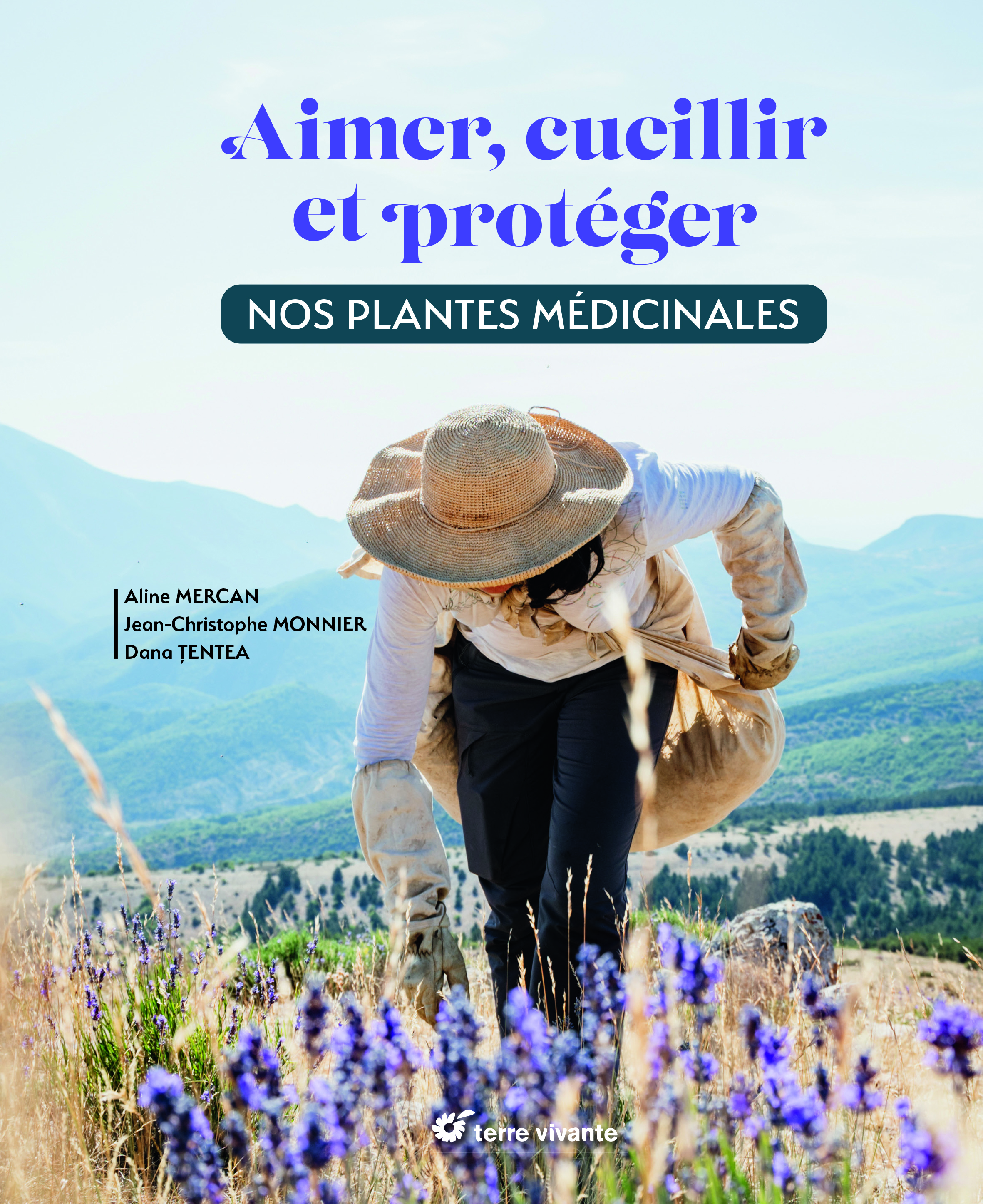 Aimer, cueillir et protéger nos plantes médicinales